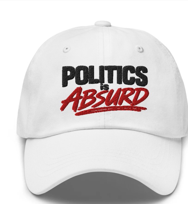 White Politics Is Absurd embroidered dad hat with black and red logo
