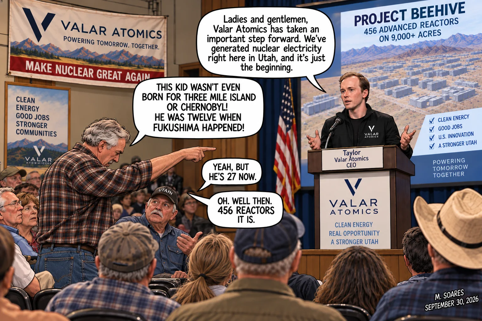 Editorial cartoon at a Valar Atomics Project Beehive presentation. An older man notes the young CEO was not born for Three Mile Island or Chernobyl and was 12 at Fukushima. Told he is 27 now, the man replies, Oh. Well then. 456 reactors it is.