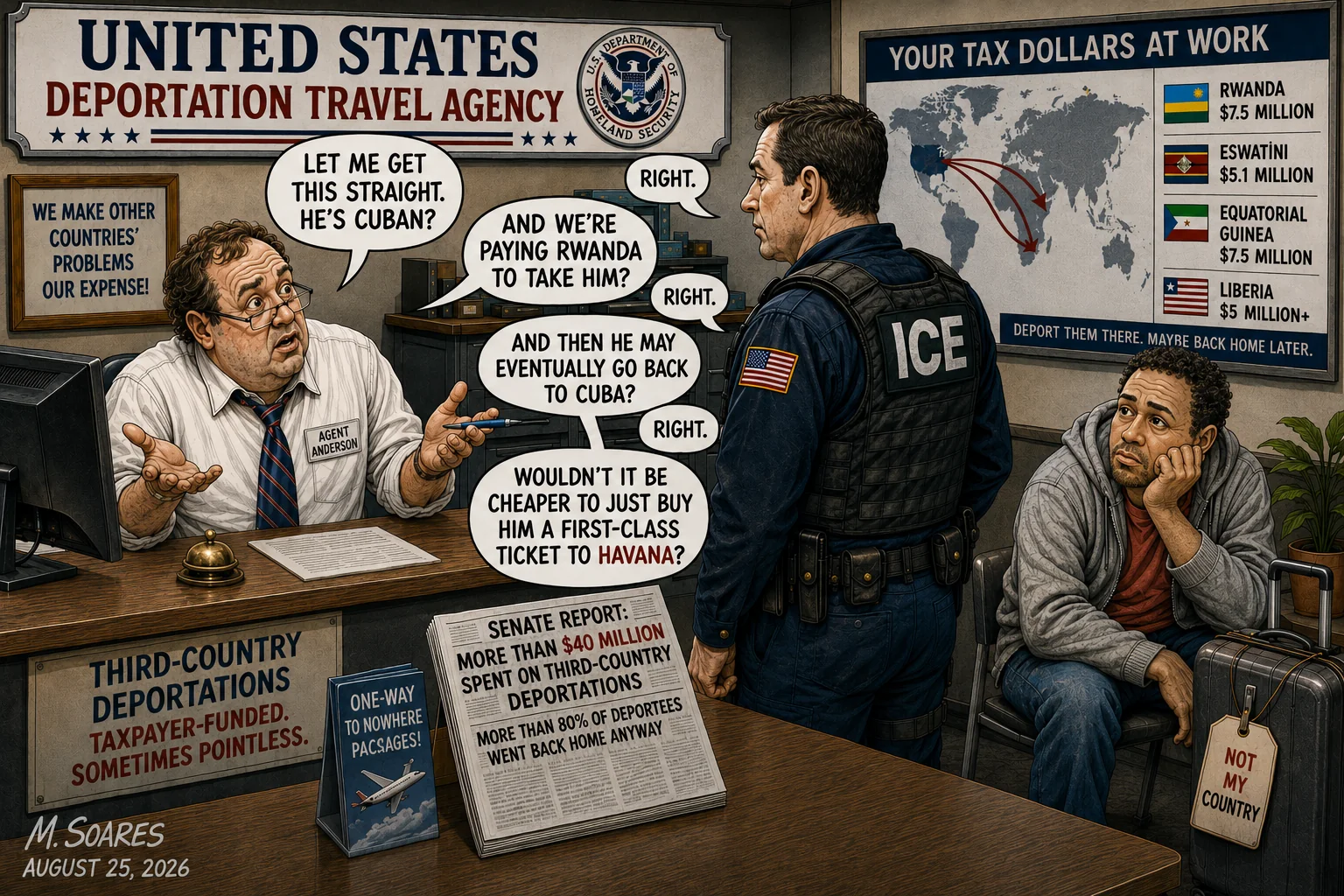 Editorial cartoon showing Agent Anderson questioning an ICE officer about paying Rwanda to take a Cuban deportee before asking whether it would be cheaper to buy him a first-class ticket to Havana.