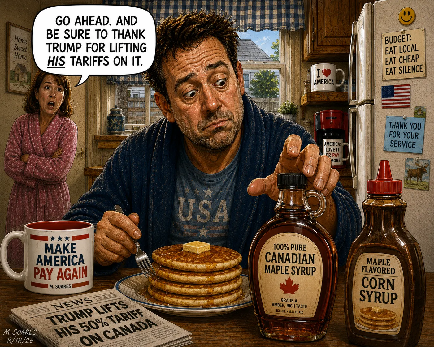 A man reaches for Canadian maple syrup at breakfast while his wife tells him to thank Trump for lifting his own tariffs on it.
