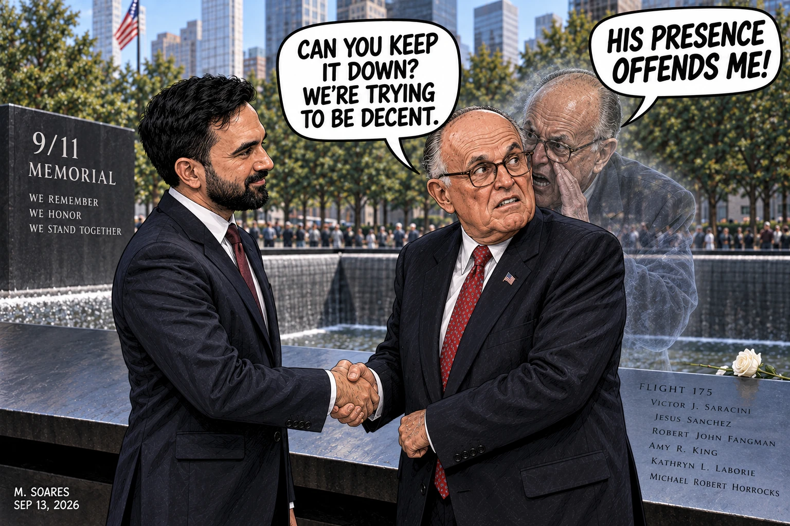 Editorial cartoon at the 9/11 Memorial. Zohran Mamdani shakes hands with Rudy Giuliani. A translucent second Giuliani whispers from behind, His presence offends me! Present-day Giuliani tells him, Can you keep it down? We’re trying to be decent.