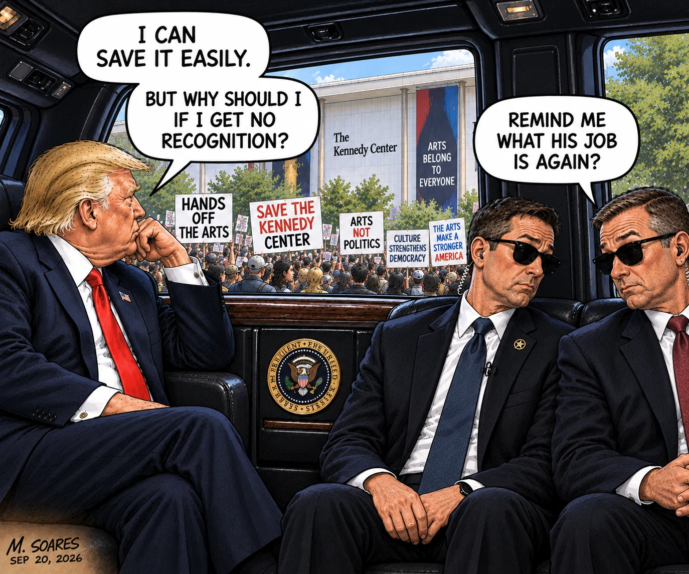 Editorial cartoon inside the presidential limousine outside the Kennedy Center. Trump says he can save it easily but asks why he should if he gets no recognition. One Secret Service agent asks another, Remind me what his job is again?