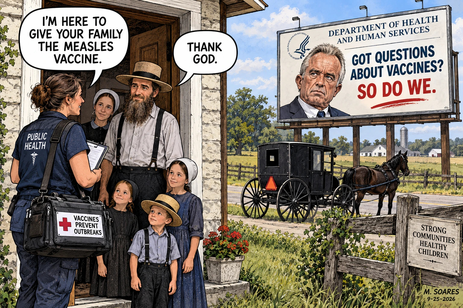 Editorial cartoon in Amish country. A public-health nurse offers a family the measles vaccine while an HHS billboard featuring Robert F. Kennedy Jr. reads: Got questions about vaccines? So do we.
