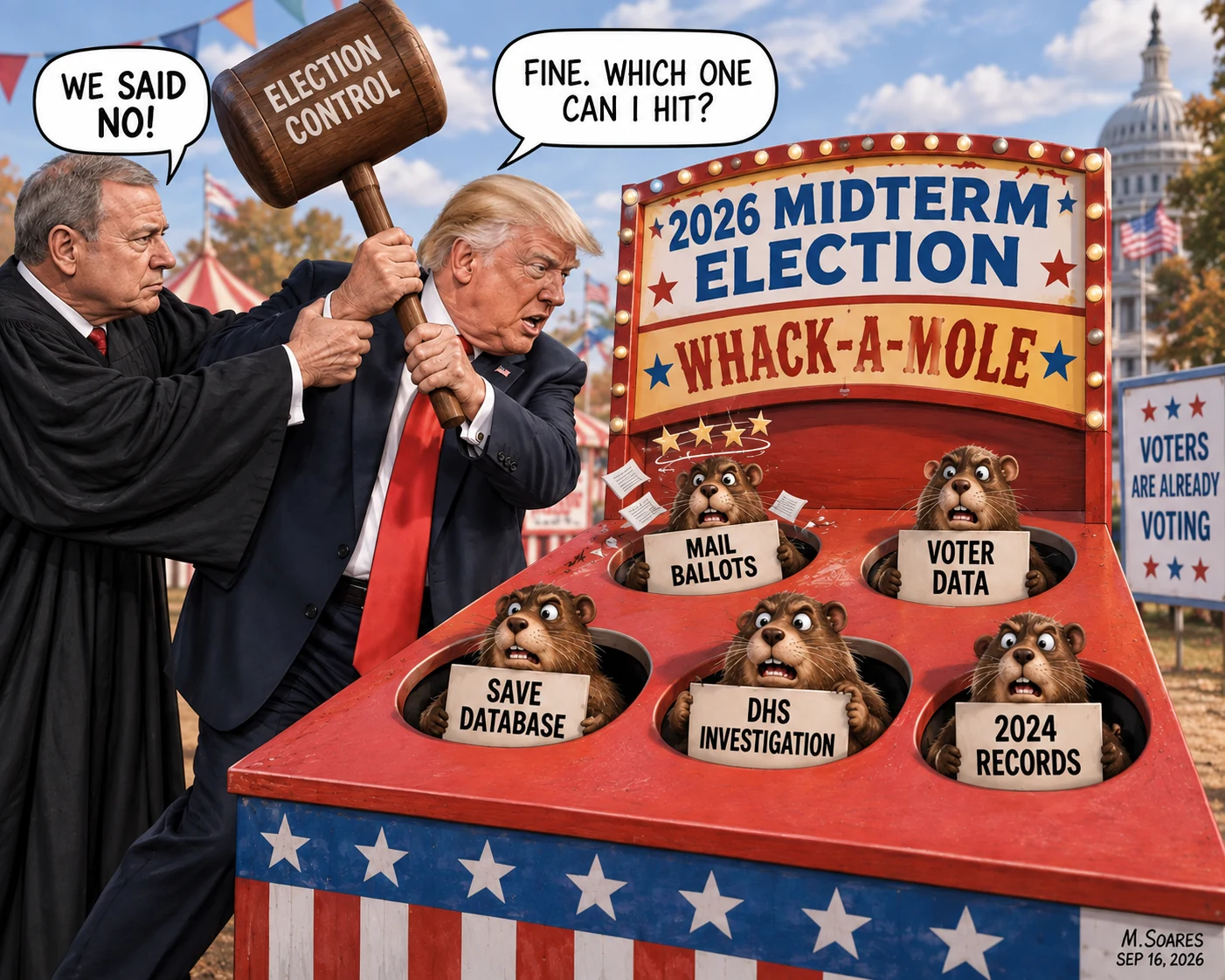 Editorial cartoon showing Donald Trump at a 2026 Midterm Election whack-a-mole game. Chief Justice John Roberts grabs Trump’s Election Control mallet and says, We said no! Trump looks at moles labeled Mail Ballots, Voter Data, SAVE Database, DHS Investigation and 2024 Records and asks, Fine. Which one can I hit?