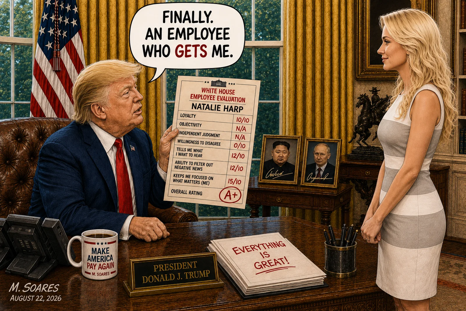 Editorial cartoon showing Donald Trump holding a White House Employee Evaluation for Natalie Harp with perfect loyalty and tells-me-what-I-want-to-hear scores, zero willingness to disagree, and an A+ overall rating.