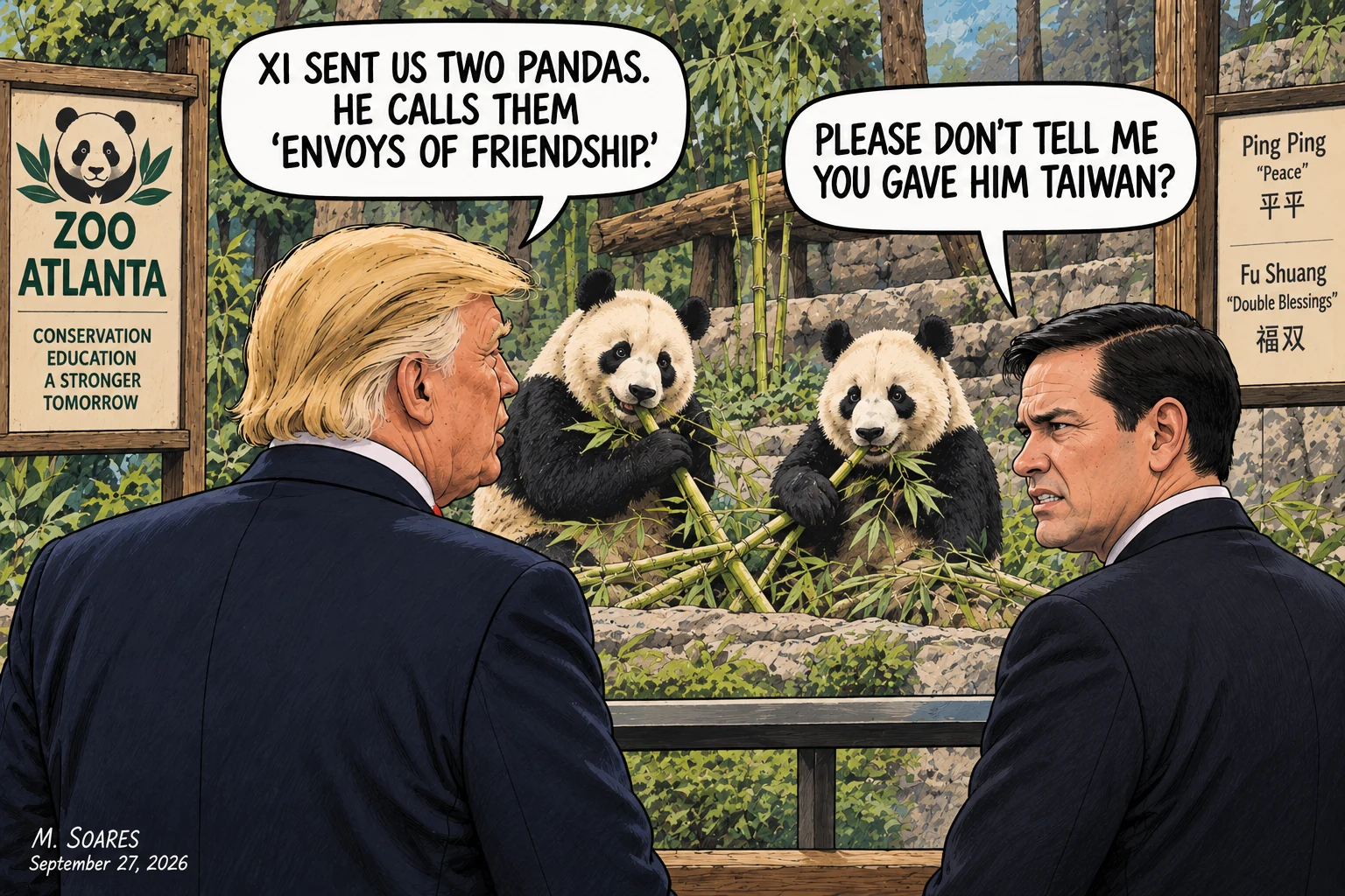 Editorial cartoon at Zoo Atlanta. Trump tells Marco Rubio that Xi sent two pandas and calls them envoys of friendship. Rubio replies, Please don’t tell me you gave him Taiwan.