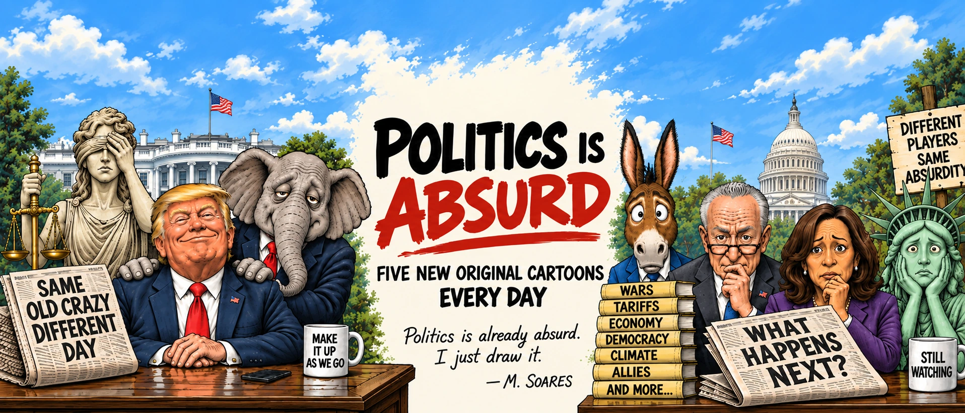 Politics Is Absurd — Five new original cartoons every day