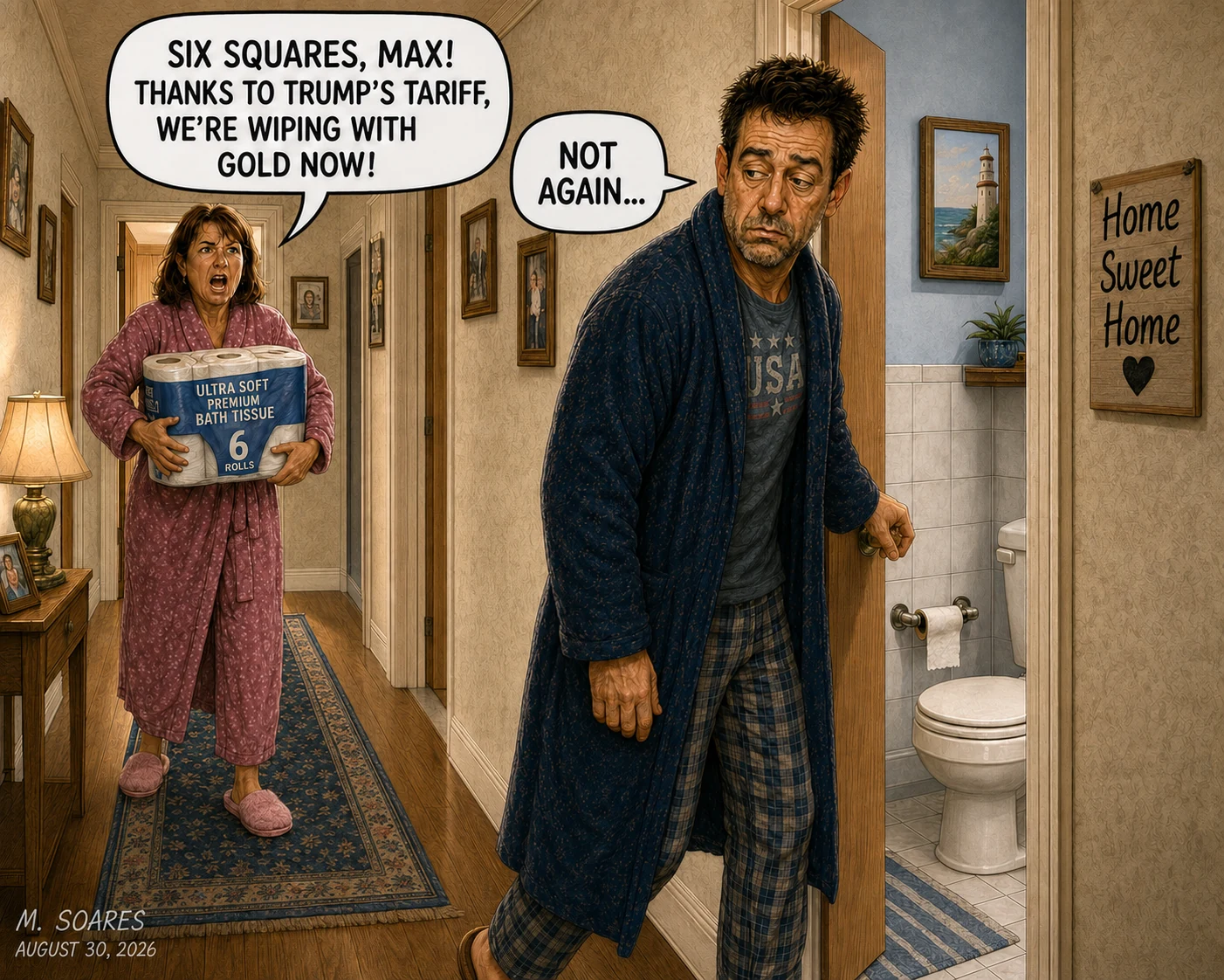 Editorial cartoon showing a woman rationing toilet paper because of Trump’s tariffs while her husband reluctantly enters the bathroom and says, “Not again…”
