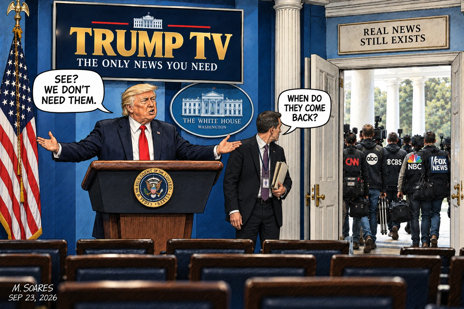 Editorial cartoon in the White House briefing room. Trump boasts that Trump TV does not need the networks while CNN, ABC, CBS, NBC and Fox crews leave and an aide asks, When do they come back?