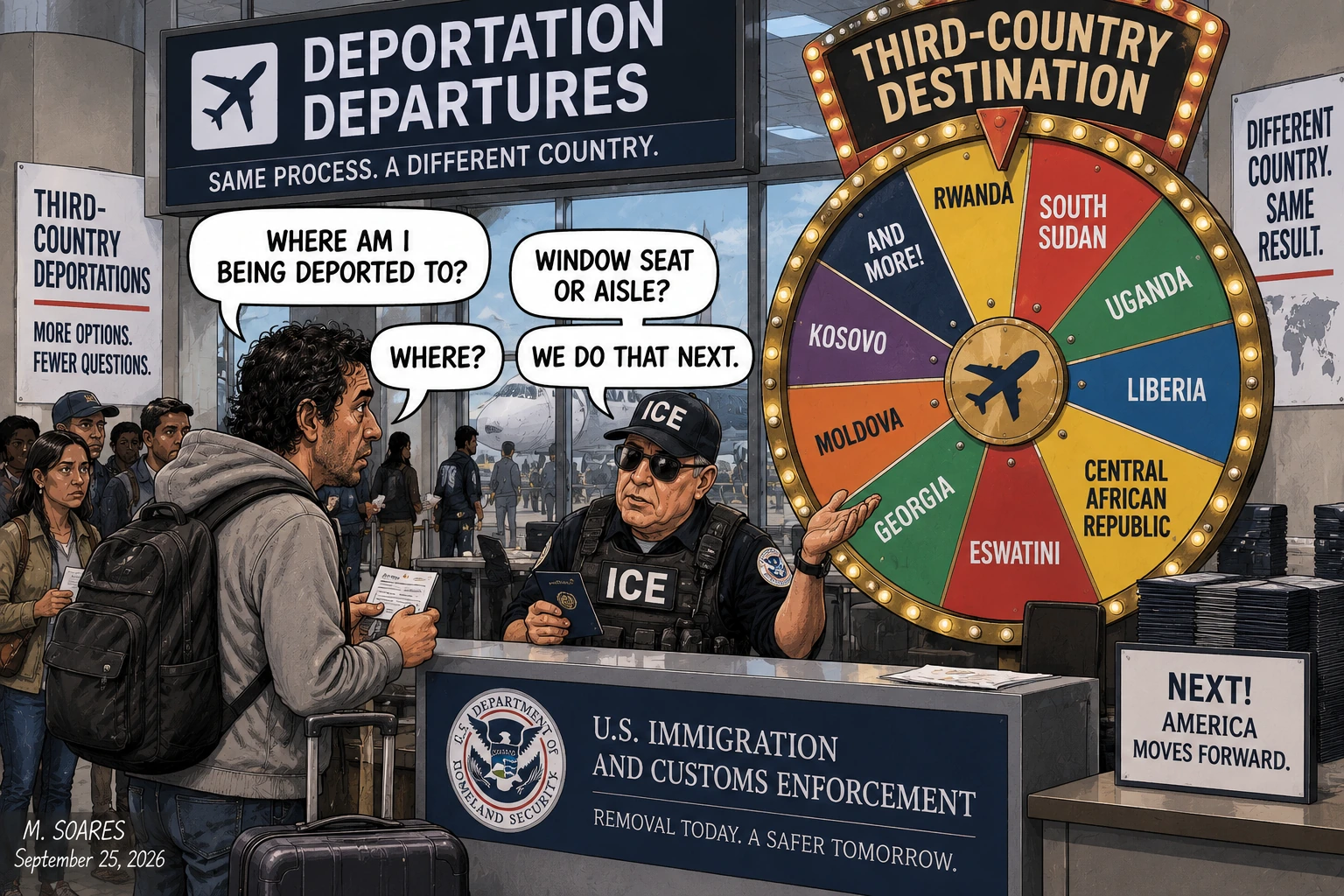 Editorial cartoon at an ICE deportation counter. A migrant asks where he is being deported; the agent asks window seat or aisle and says the destination comes next beside a third-country destination wheel.